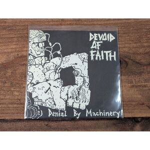 Devoid Of‎ Faith - Denial By Machinery - New Vinyl Record 7 - T16286A EX